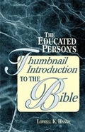 Cover: The Educated Person's Thumbnail Introduction to the Bible - Chalice Press