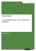 Cover: Der gestiefelte Kater - Ein romantisches Maerchen? - Grin Verlag