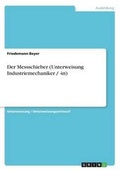 Cover: Der Messschieber (Unterweisung Industriemechaniker / -in) - GRIN Verlag