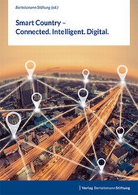 Abbildung von: Smart Country - Connected. Intelligent. Digital. - Verlag Bertelsmann Stiftung