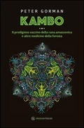 Cover: Kambo. Il prodigioso vaccino della rana amazzonica e altre medicine della foresta - Nonordinari;Spazio Interiore