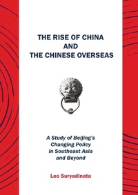 Abbildung von: The Rise of China and the Chinese Overseas - ISEAS