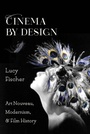 Cover: Cinema by Design - Columbia University Press