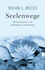 Cover: Seelenwege - Ullstein Taschenbuchverlag