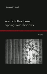 Abbildung von: Von Schatten trinken - Sipping from Shadows - BoD - Books on Demand