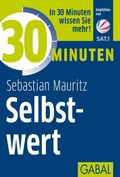 Cover: 30 Minuten Selbstwert - GABAL