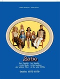Cover: Barbie, ihre Familie und die Mode der wilden 70er - Arachne