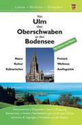 Cover: von Ulm &uuml;ber Oberschwaben an den Bodensee - Reise-Idee | Verlag und Medien