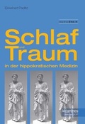 Cover: Schlaf und Traum in der hippokratischen Medizin - kleanthes Verlag f&uuml;r Medizin und Pr&auml;vention