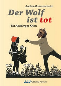 Abbildung von: Der Wolf ist tot - Publishing Partners