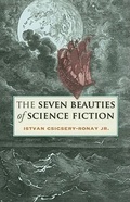 Cover: The Seven Beauties of Science Fiction - Wesleyan University Press