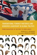 Cover: Transnational Feminist Rhetorics and Gendered Leadership in Global Politics - Lexington Books