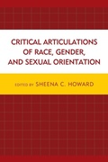 Cover: Critical Articulations of Race, Gender, and Sexual Orientation - Lexington Books