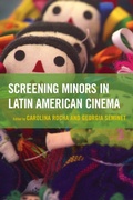 Cover: Screening Minors in Latin American Cinema - Lexington Books