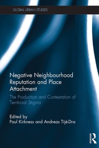 Abbildung von: Negative Neighbourhood Reputation and Place Attachment - Routledge