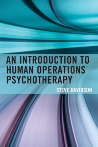 Enlarge image Cover: An Introduction to Human Operations Psychotherapy - Rowman & Littlefield Publishers