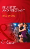 Cover: Reunited...And Pregnant - Mills & Boon