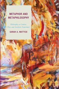 Enlarge image Cover: Metaphor and Metaphilosophy - Lexington Books