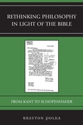 Cover: Rethinking Philosophy in Light of the Bible - Lexington Books