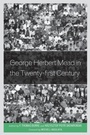 Cover: George Herbert Mead in the Twenty-first Century - Lexington Books