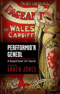 Enlarge image Cover: Perfformio'r Genedl - GPC Books