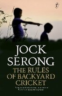 Enlarge image Cover: The Rules Of Backyard Cricket - The Text Publishing Company