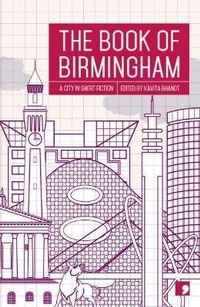 Abbildung von: The Book of Birmingham - Comma Press