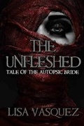 Cover: The Unfleshed - Stitched Smile Publications
