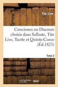 Cover: Conciones Ou Discours Choisis Dans Salluste, Tite Live, Tacite Et Quinte-Curce. Tome 2 - Hachette Livre - Bnf