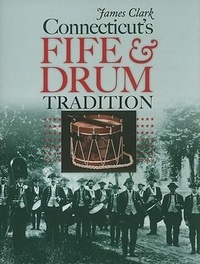 Abbildung von: Connecticut's Fife and Drum Tradition - Wesleyan University Press