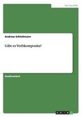 Cover: Gibt es Verbkomposita? - GRIN Publishing