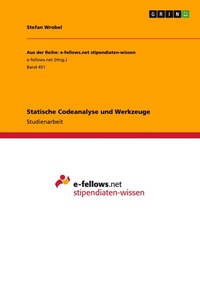 Enlarge image Cover: Statische Codeanalyse und Werkzeuge - Aus der Reihe: e-fellows.net stipendiaten-wissen