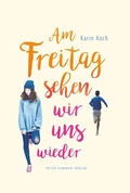 Cover: Am Freitag sehen wir uns wieder - Peter Hammer Verlag