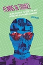 Cover: Always in Trouble - Wesleyan University Press