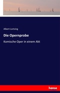 Cover: Die Opernprobe - Hansebooks