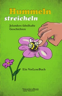 Abbildung von: Hummeln streicheln - Verlag Ille & Riemer
