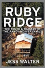 Cover: Ruby Ridge: The Truth and Tragedy of the Randy Weaver Family - HarperCollins