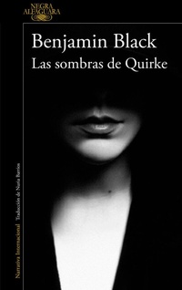 Abbildung von: Las Sombras de Quirke/Even the Dead: A Quirke Novel - Alfaguara
