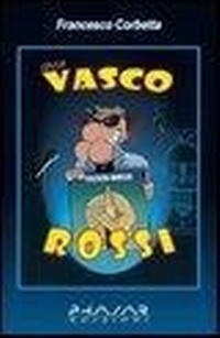 Abbildung von: Idea. Vasco Rossi - Phasar Edizioni