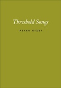 Cover: Threshold Songs - Wesleyan University Press