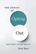 Cover: The Ethics of Opting Out - Columbia University Press