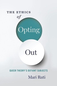 Enlarge image Cover: The Ethics of Opting Out - Columbia University Press