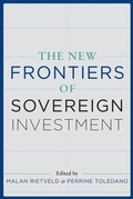Cover: The New Frontiers of Sovereign Investment - Columbia University Press