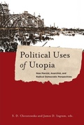 Cover: Political Uses of Utopia - Columbia University Press