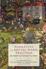 Cover: Narrative in Social Work Practice - Columbia University Press