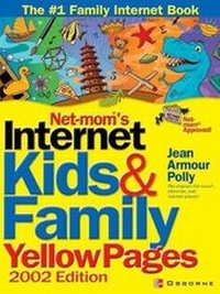 Enlarge image Cover: Net-Mom (R) 's Internet Kids & Family Yellow Pages (2002) (2002) - McGraw-Hill/Osborne Media