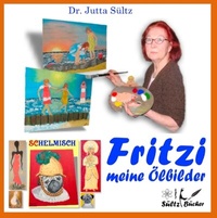 Abbildung von: Fritzi - Meine Ölbilder - BoD - Books on Demand