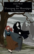 Cover: Der Untergang der Hexenj&auml;ger - BoD - Books on Demand
