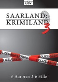 Cover: Saarland:Krimiland 3 - Burger, Ulrich