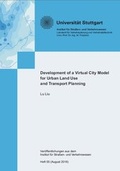 Cover: Development of a Virtual City Model for Urban Land Use and Transport Planning - Universit&auml;t Stuttgart Inst. f. Stra&szlig;en- u. Verkehrswesen